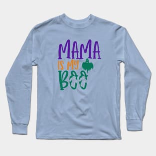 MAMA IS MY BOO Halloween Long Sleeve T-Shirt